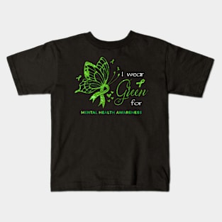 I Wear Green For Mental Health Awareness Butterfly Ribbon Kids T-Shirt